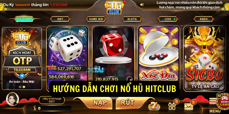 Hướng Dẫn Đăng Ký Tài Khoản Hit Club Mới